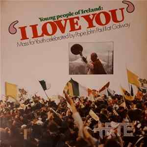Pope John Paul II - Youth People Of Ireland: I Love You flac