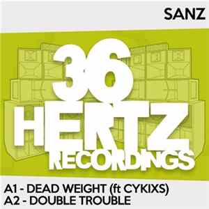 Sanz - Dead Weight / Double Trouble flac