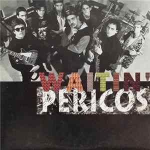 Los Pericos - Waitin' flac
