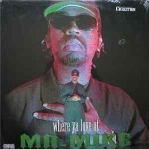 Mr. Mike - Where Ya Love At? flac