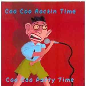 Coo Coo Rockin Time - Coo Coo Party Time flac