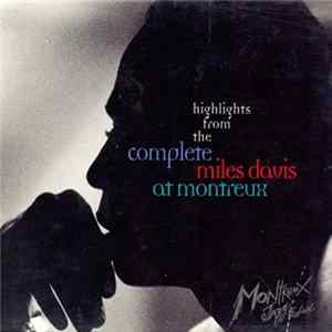 Miles Davis - Highlights From The Complete Miles Davis At Montreux flac