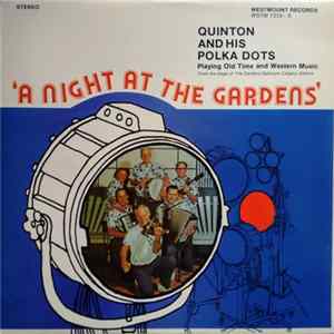 Quinton And His Polka Dots - A Night At The Gardens flac