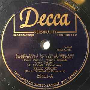 Felix Knight - Sweetheart Of All My Dreams / Blue Bird Of Happiness flac