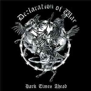 Declaration Of War - Dark Times Ahead flac