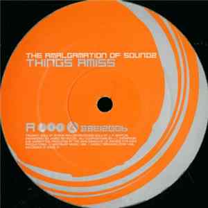 The Amalgamation Of Soundz - Things Amiss / Once Bitten ... flac