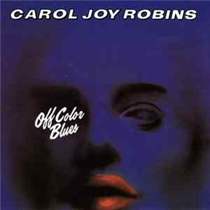 Carol Joy Robins - Off Color Blues flac