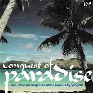 Unknown Artist - Conquest Of Paradise (And Other Masterpieces Made Famous By Vangelis) flac