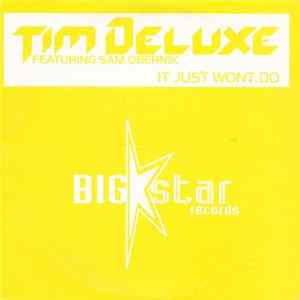Tim Deluxe Featuring Sam Obernik - It Just Won't Do flac