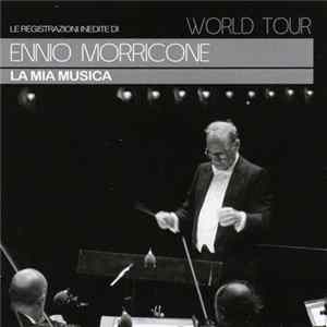 Ennio Morricone - La Mia Musica World Tour flac