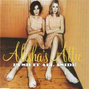 Alisha's Attic - Push It All Aside flac