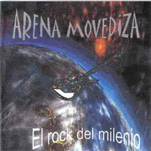 Arena Movediza - El Rock Del Milenio flac