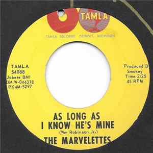 The Marvelettes - As Long As I Know He's Mine / Little Girl Blue flac