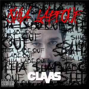 Claas - Shia Labeouf flac