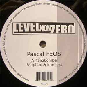 Pascal FEOS - Tanzbombe / Aphex & Intellekt flac