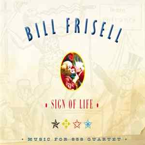 Bill Frisell - Sign Of Life - Music For 858 Quartet flac