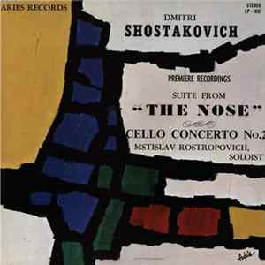 Dmitri Shostakovich - Suite From "The Nose" / Cello Concerto No. 2 flac