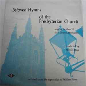 The Choir Of Scots Church, Melbourne - Beloved Hymns Of The Presbyterian Church flac