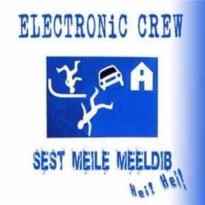 Electronic Crew - Sest Meile Meeldib flac