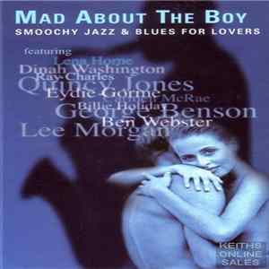 Various - Mad About The Boy: Smoochy Jazz & Blues For Lovers flac