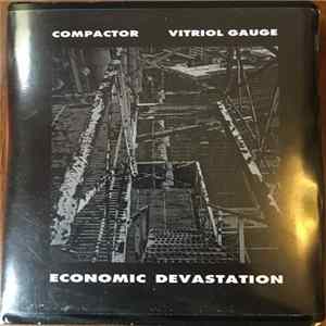 Compactor, Vitriol Gauge - Economic Devastation flac