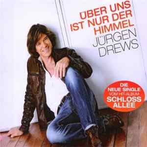 Jürgen Drews - Über Uns Ist Nur Der Himmel flac