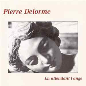 Pierre Delorme - En Attendant l'Ange flac