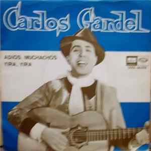 Carlos Gardel - Adiós, Muchachos flac