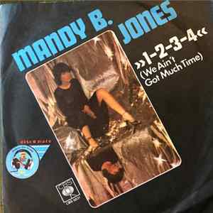 Mandy B. Jones - »1-2-3-4« (We Ain't Got Much Time) flac