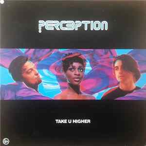 Perception - Take U Higher (Remixes) flac