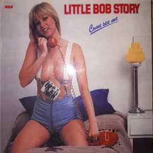 Little Bob Story - Come see me flac