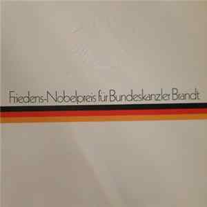 Willy Brandt - Friedens-Nobelpreis Für Bundeskanzler Brandt flac