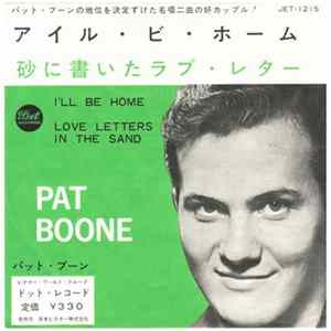 Pat Boone - I'll Be Home / Love Letters In The Sand flac