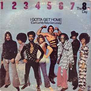 The 8th Day - I Gotta Get Home (Can't Let My Baby Get Lonely) flac