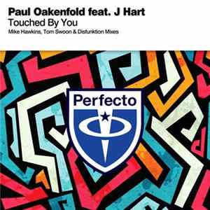 Paul Oakenfold Feat. J Hart - Touched By You flac
