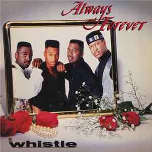 Whistle - Always & Forever flac
