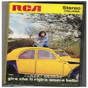 Claudio Baglioni - Gira Che Ti Rigira Amore Bello flac