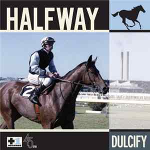 Halfway - Dulcify flac