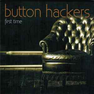 Button Hackers - First Time flac