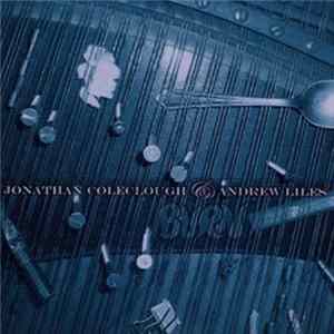Jonathan Coleclough & Andrew Liles - Burn flac