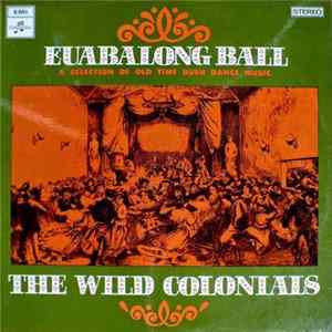 The Wild Colonials - Euabalong Ball flac