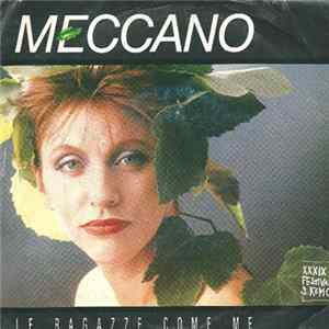 Meccano - Le Ragazze Come Me flac