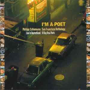 Philipp Schiemann, Various - I'm A Poet flac