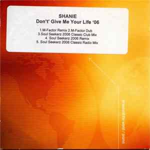 Shanie - Don't Give Me Your Life '06 flac