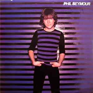 Phil Seymour - Phil Seymour flac