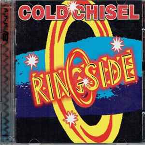 Cold Chisel - Ringside flac