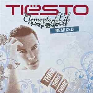 Tiësto - Elements Of Life (Remixed) flac