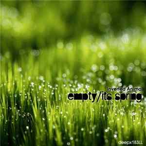 Inverted Anima - Empty / Its Spring flac