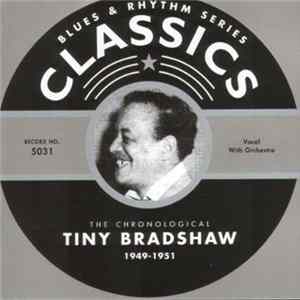 Tiny Bradshaw - The Chronological Tiny Bradshaw 1949-1951 flac