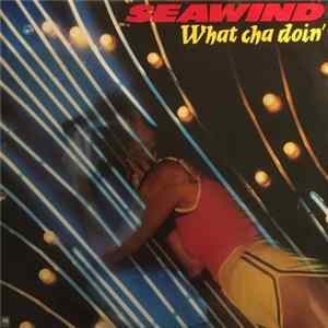 Seawind - What Cha Doin' flac